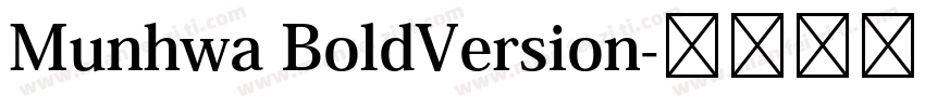 Munhwa BoldVersion字体转换